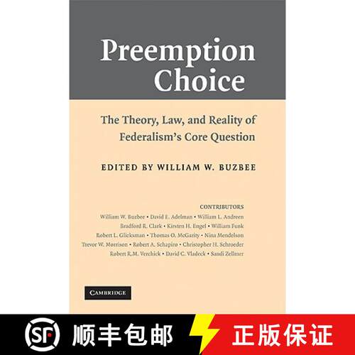 【3-4周达】精装 Preemption Choice: The Theory, Law, and Reality of Federalism's Core Question [9780521888059]