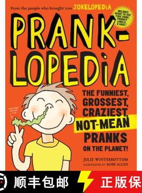 【3-4周达】Pranklopedia 2nd Edition: The Funniest, Grossest, Craziest, Not-Mean Pranks on the Planet! [9780761189961]