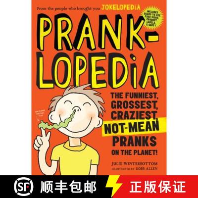 【3-4周达】Pranklopedia 2nd Edition: The Funniest, Grossest, Craziest, Not-Mean Pranks on the Planet! [9780761189961]