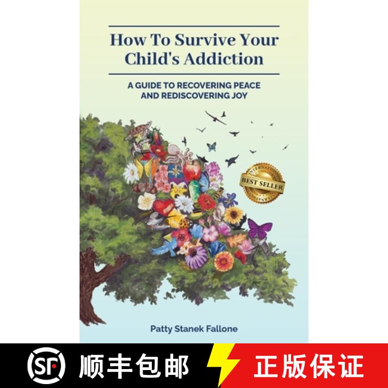 【2-3周达】How To Survive Your Child's Addiction: A Guide To Recovering Peace And Rediscovering Joy [9781959840985]