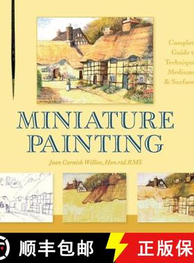预订 Miniature Painting: A Complete Guide to Techniques, Mediums, and Surfaces [9781626542624]