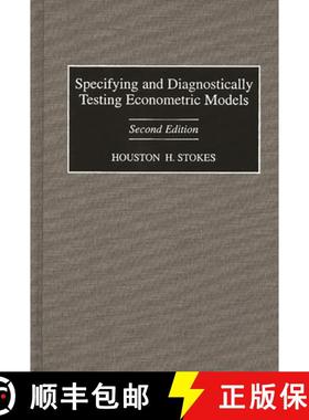 预订 Specifying and Diagnostically Testing Econometric Models, 2nd Edition [9781567200690]