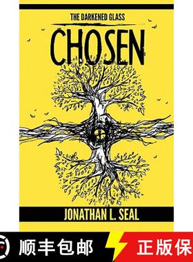 【3-4周达】The Darkened Glass: Chosen [9780983534310]