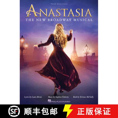 【3-4周达】Anastasia: The New Broadway Musical Piano Vocal Guitar Songbook with 14 Songs from the New... [9781495075704]