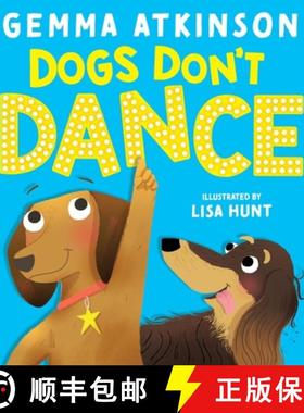 【3-4周达】Dogs Don't Dance - the debut picture book by CBeebies Baby and Toddler Club Presenter Gemm... [9780702329487]