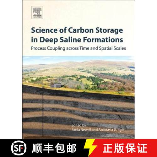 【3-4周达】Science of Carbon Storage in Deep Saline Formations: Process Coupling across Time and Spat... [9780128127520]