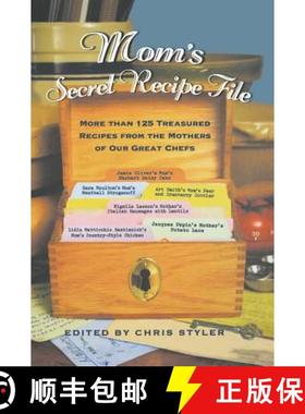 【3-4周达】Mom's Secret Recipe File: More Than 150 Great Recipes by the Women Who Taught Our Great Ch... [9781401307547]