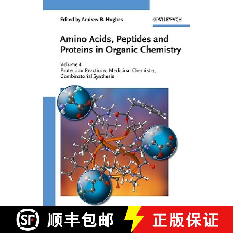 【3-4周达】Amino Acids, Peptides And Proteins In Organic Chemistry - V 4 - Protection Reactions, Medi... [9783527321032]