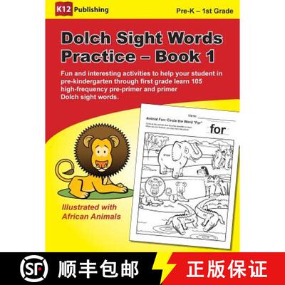 现货 Dolch Sight Words Practice - Book 1: Fun and Interesting Activities to Help Your Student in Pre-... [9780996521918]