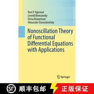 【3-4周达】Nonoscillation Theory of Functional Differential Equations with Applications [9781489998507]