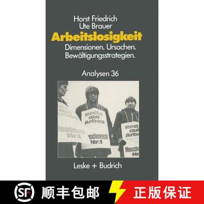 【3-4周达】Arbeitslosigkeit -- Dimensionen, Ursachen Und Bewaltigungsstrategien: Fachwissenschaftlich... [9783810005038]