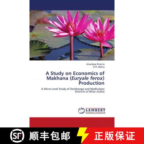 预订 A Study on Economics of Makhana (Euryale ferox) Production [9786203042474]