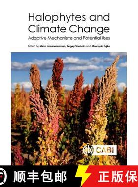 【3-4周达】Halophytes and Climate Change: Adaptive Mechanisms and Potential Uses [9781786394330]