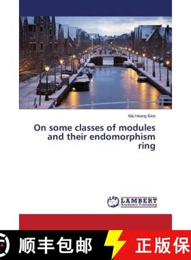 预订 On some classes of modules and their endomorphism ring [9783659614040]