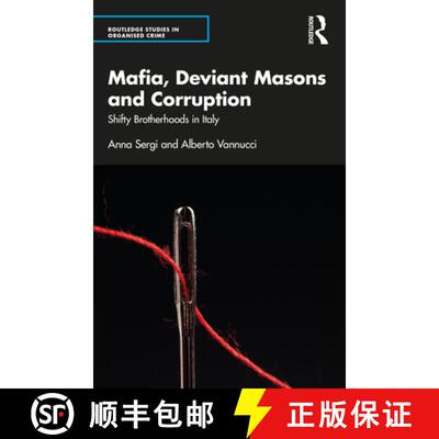 【3-4周达】Mafia, Deviant Masons and Corruption: Shifty Brotherhoods in Italy [9781032117874]