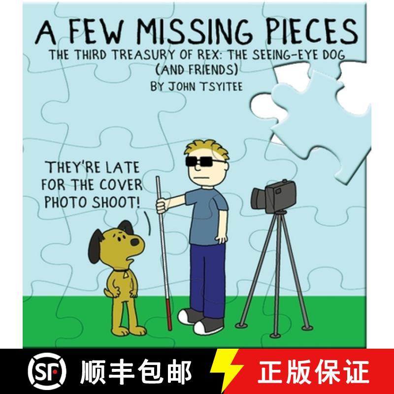 【3-4周达】A Few Missing Pieces: The Third Treasury of Rex: The Seeing-Eye Dog (and friends) [9781732885325]