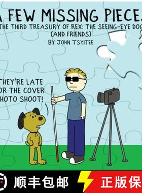 【3-4周达】A Few Missing Pieces: The Third Treasury of Rex: The Seeing-Eye Dog (and friends) [9781732885325]