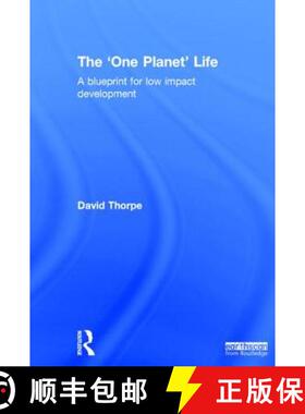 【3-4周达】The 'One Planet' Life: A Blueprint for Low Impact Development [9780415738545]