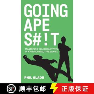 【3-4周达】Going ApeS#!t: Mastering your reactivity in a highly reactive world - Going Ape S#!t [9780646825632]