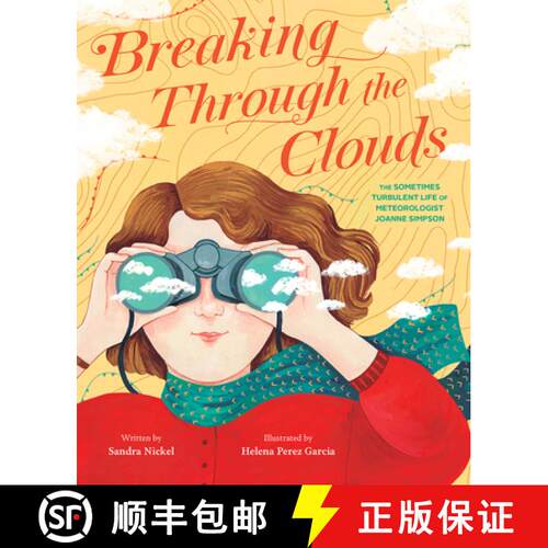 预订 精装 Breaking Through the Clouds: The Sometimes Turbulent Life of Meteorologist Joanne Simpson [9781419749568]