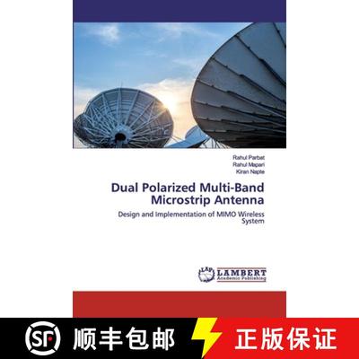 预订 Dual Polarized Multi-Band Microstrip Antenna [9786202516853]