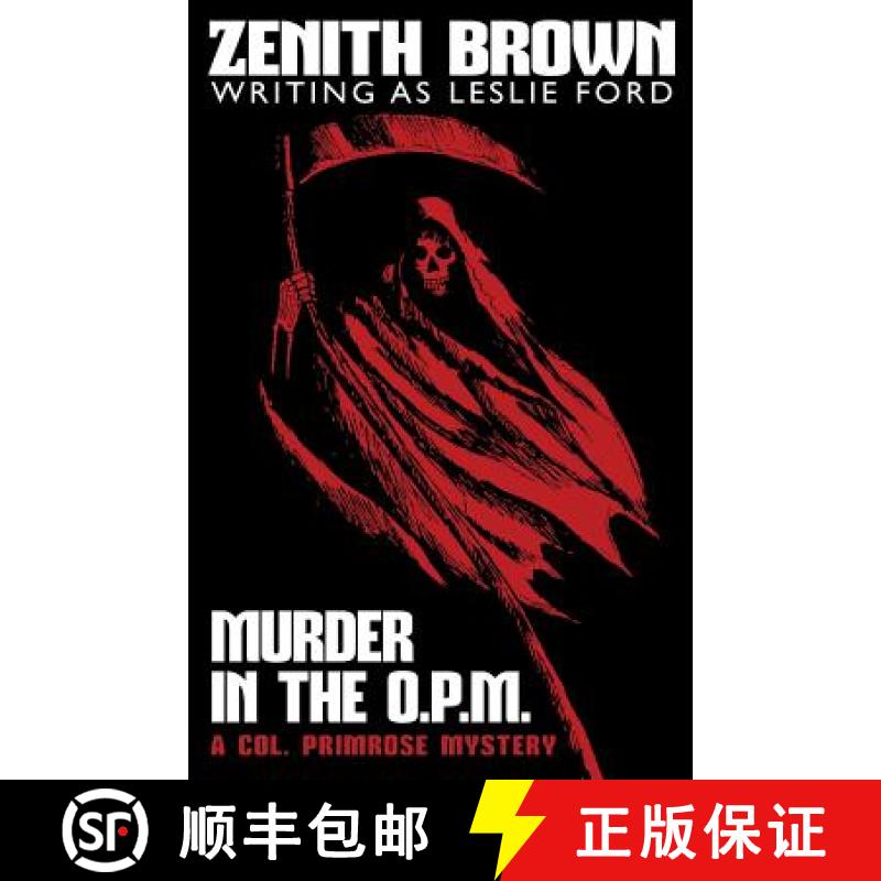【2-3周达】Murder in the O.P.M. : A Col. Primrose Mystery [9781479418046]