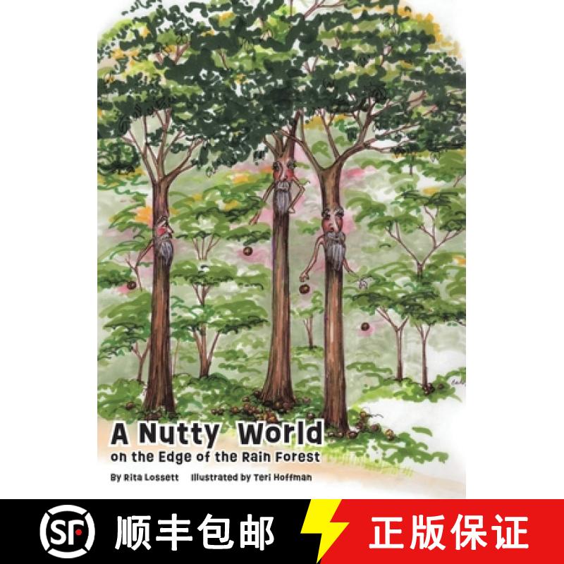 【2-3周达】A Nutty World on the Edge of the Rain Forest [9798890312716]