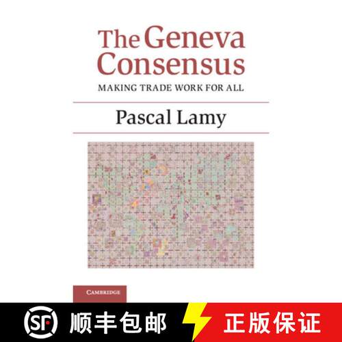 【3-4周达】The Geneva Consensus: Making Trade Work for All [9781107664159]