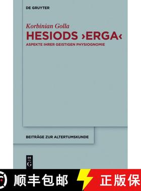 预订 Hesiods ＞Erga: Aspekte Ihrer Geistigen Physiognomie [9783110453058]