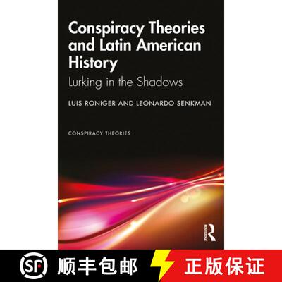 【3-4周达】Conspiracy Theories and Latin American History: Lurking in the Shadows [9781032052373]
