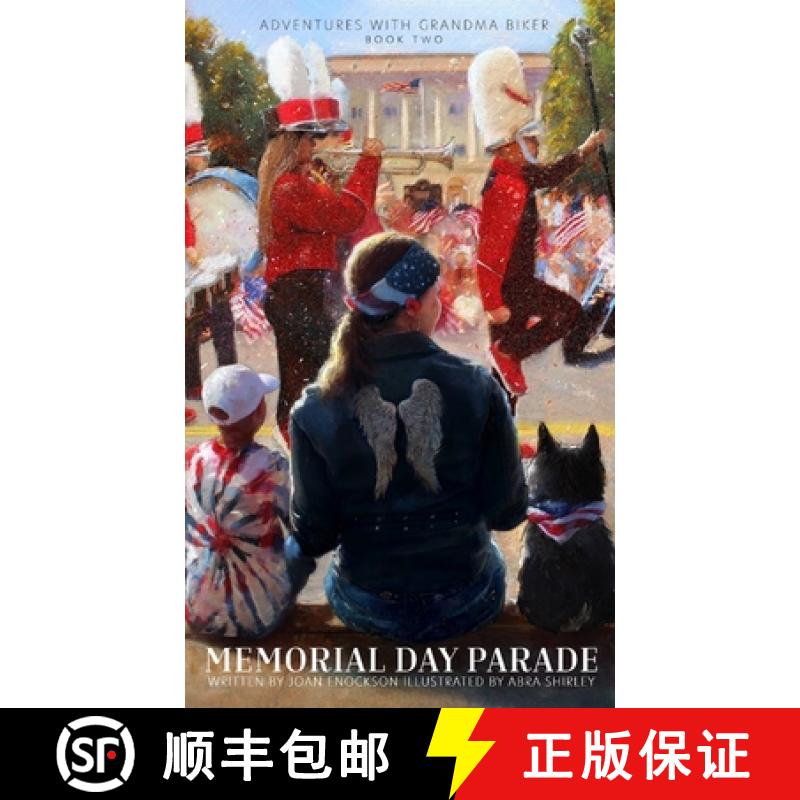【2-3周达】Memorial Day Parade: An Adventure of Citizenship and Patriotism [9781958023259]