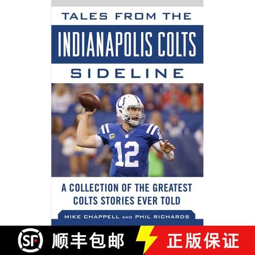 【3-4周达】精装 Tales from the Indianapolis Colts Sideline: A Collection of the Greatest Colts Storie... [9781683581611]