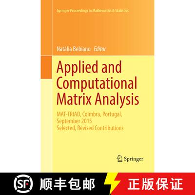 【3-4周达】Applied and Computational Matrix Analysis : MAT-TRIAD, Coimbra, Portugal, September 2015 S... [9783319842912]