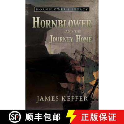 【3-4周达】Hornblower and the Journey Home [9781950586837]