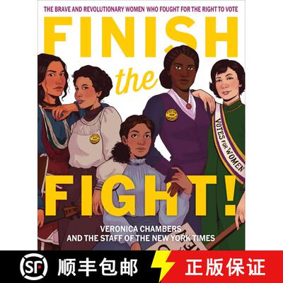 【3-4周达】Finish the Fight!: The Brave and Revolutionary Women Who Fought for the Right to Vote [9780358408307]