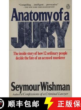 预订 Anatomy of a Jury: The Inside Story of How 12 Ordinary People Decide the Fate of an Accused Murd... [9780140098518]