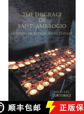 【3-4周达】The Disgrace of Sant' Ambrogio: Memoirs of Father John Conley [9798886854152]