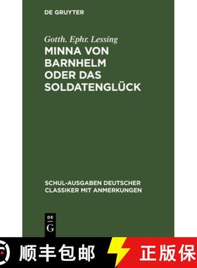 【3-4周达】Minna Von Barnhelm Oder Das Soldatenglück: Ein Lustspiel in Fünf Aufzügen [9783112625255]