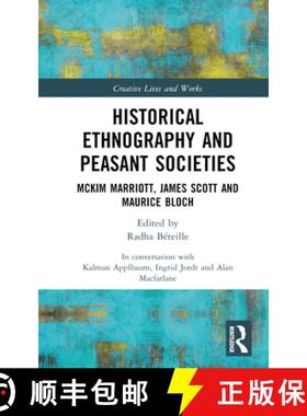 【3-4周达】Historical Ethnography and Peasant Societies: McKim Marriott, James Scott and Maurice Bloch [9781032405049]
