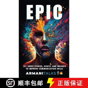 预订 Epic: 101 Short Stories, Essays, and Insights to Improve Communication Skills [9798868992506]