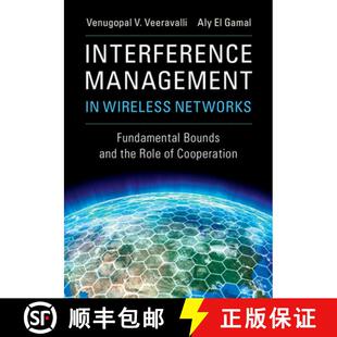 【3-4周达】Interference Management in Wireless Networks : Fundamental Bounds and the Role of Cooperation [9781107165007]