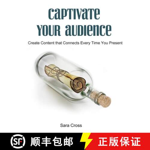 【3-4周达】Captivate Your Audience: Create content that connects every time you present [9781952976100]