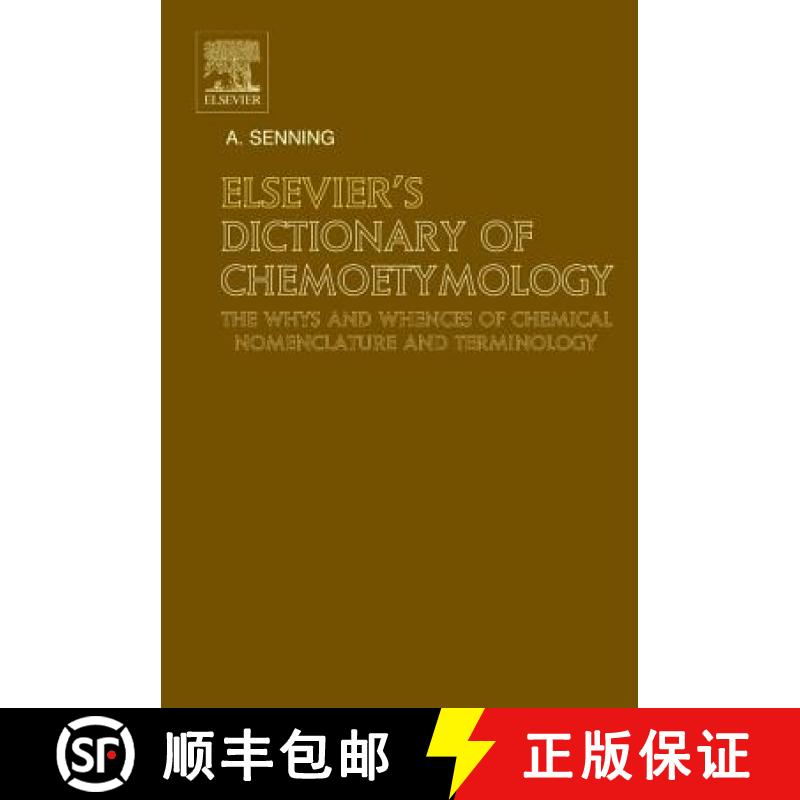 【2-3周达】Elsevier's Dictionary of Chemoetymology: The Whies and Whences of Chemical Nomenclature an... [9780444522399]