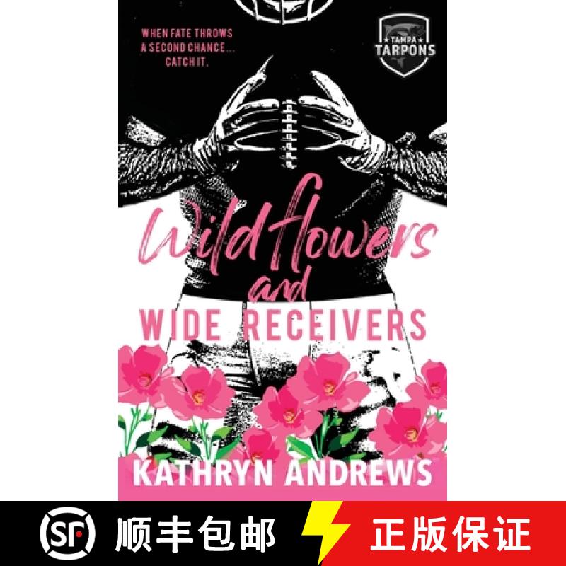 【2-3周达】Wildflowers and Wide Receivers: a Single Guardian, Sports Romance [9798988914785]