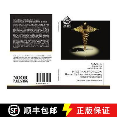 预订 INTESTINAL PROTOZOA: Human Cyclosporiasis, emerging foodborne zoonosis [9783330969070]