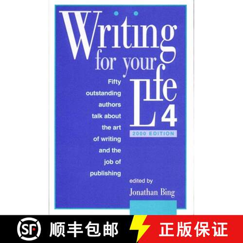 【3-4周达】精装 Writing for Your Life #4: Today's Outstanding Authors Talk About the Art of Writing a... [9781888889123]