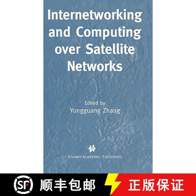 【3-4周达】Internetworking and Computing Over Satellite Networks [9781402074240]