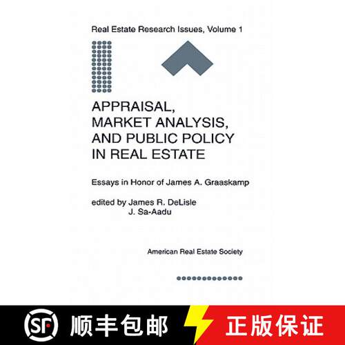【3-4周达】精装 Appraisal, Market Analysis and Public Policy in Real Estate : Essays in Honor of Jame... [9780792393443]