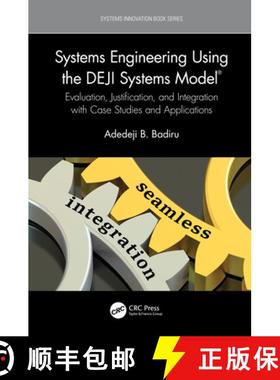 【3-4周达】Systems Engineering Using the Deji Systems Model(r): Evaluation, Justification, and Integr... [9781032008035]