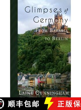 【3-4周达】Glimpses of Germany: From Bavaria to Berlin [9781946732828]